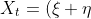 X_t=(\xi+\eta)t, t\geq0